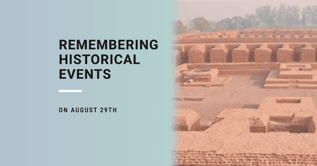 Historical events on 29 August Historical events on 29 August